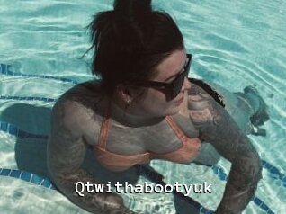 Qtwithabootyuk
