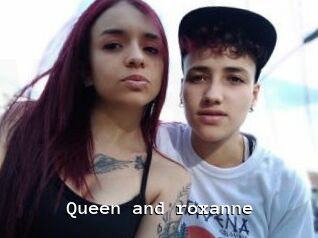 Queen_and_roxanne
