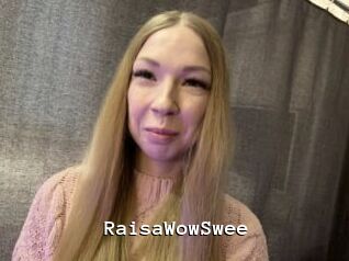 RaisaWowSwee