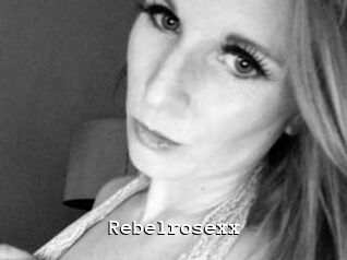 Rebelrosexx