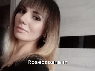 Rosecrosmann