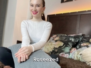 Roseered