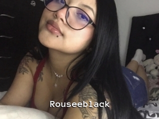 Rouseeblack