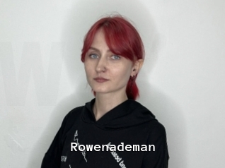 Rowenademan