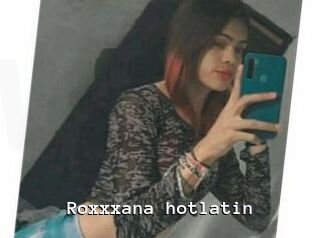 Roxxxana_hotlatin