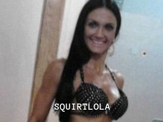 SQUIRTLOLA