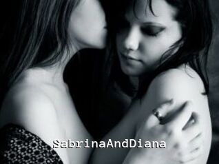 SabrinaAndDiana