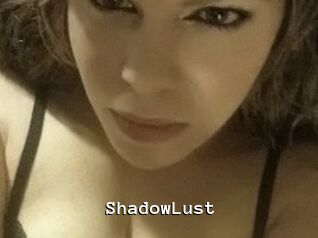 ShadowLust