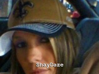 ShayDaze