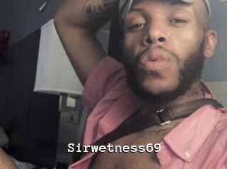 Sirwetness69
