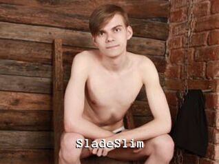 SladeSlim