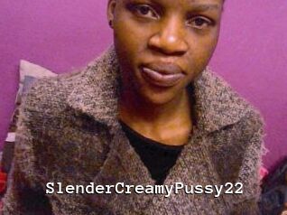 SlenderCreamyPussy22