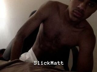 SlickMatt