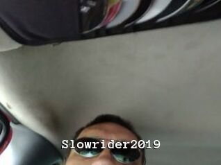 Slowrider2019