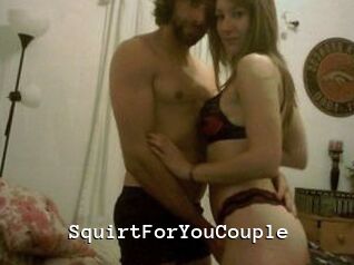 SquirtForYouCouple