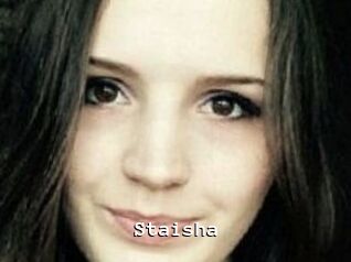 Staisha