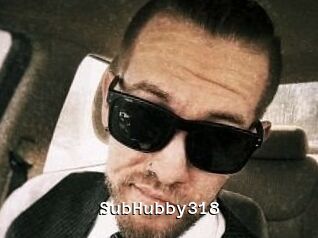 SubHubby318