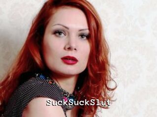 SuckSuckSlut