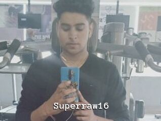 Superraw16