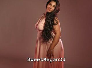 SweetMegan2U