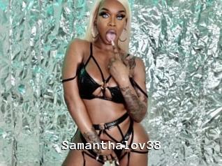 samanthalov38 Webcamsex Amateur