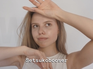 Setsukobooser