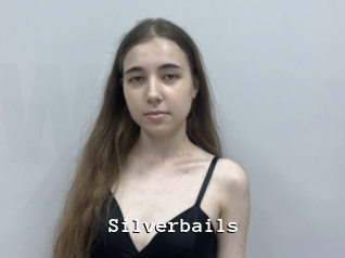 Silverbails