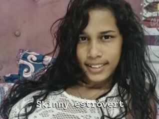 Skinny_estrovert