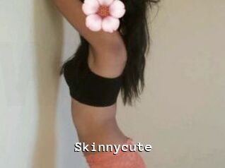 Skinnycute