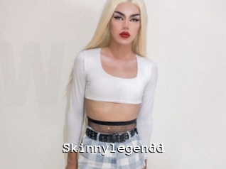 Skinnylegendd