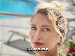 Slutxxxx
