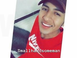 Smallhandsomeman