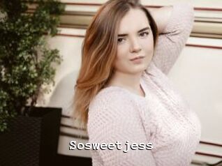 Sosweetjess