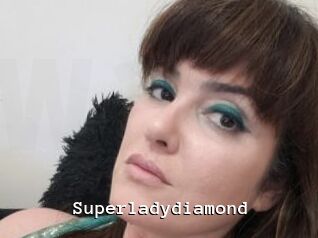 Superladydiamond
