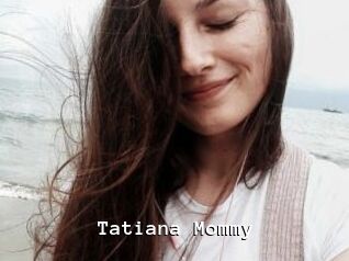 Tatiana_Mommy