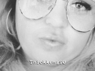Thickkumz90