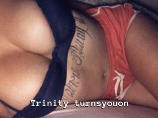 Trinity_turnsyouon