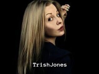 TrishJones