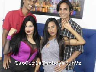 TwoGirlsTwoBoysFunVz