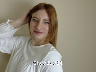 Theafrail