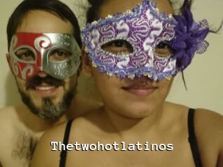 Thetwohotlatinos