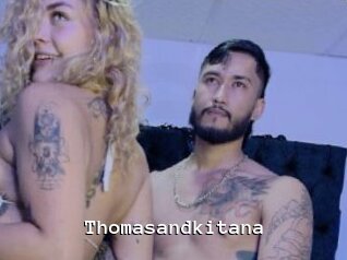 Thomasandkitana