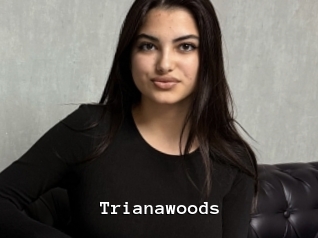 Trianawoods