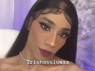 Trishasslowxx