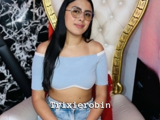 Trixierobin