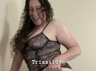 Trixxilove