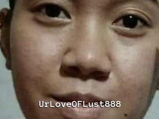 Ur_Love_OF_Lust888