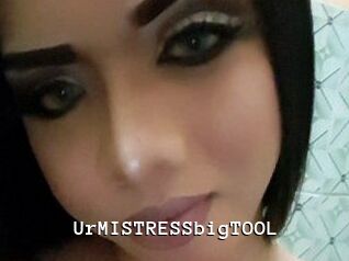 UrMISTRESSbigTOOL