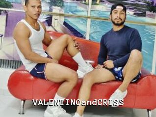 VALENTINOandCRISS