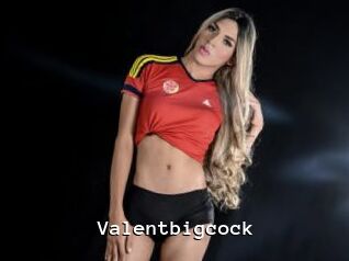 Valentbigcock